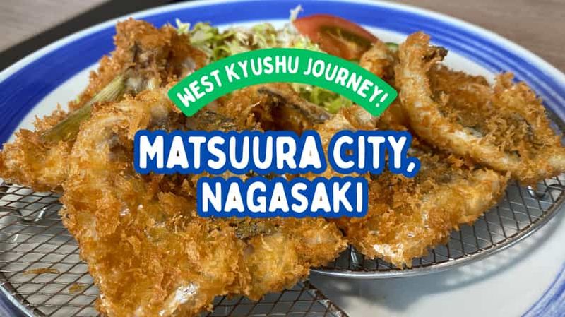 Matsuura : bon pour un repas Aji Fry au restaurant Kiraku