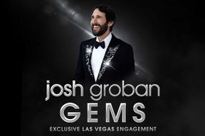 Josh Groban: Gems Engagement exclusif au Colosseum Las Vegas